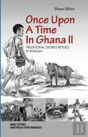 Once Upon A Time In Ghana. Second Edition