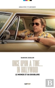 Once Upon A Time... In Hollywood, Le Monde Et Sa Doublure