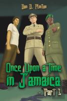 Once Upon A Time In Jamaica - Part 1