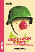 Once Upon A Time In Nazi Occupied Tunisia