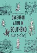 Once Upon A Time In Southend And District
