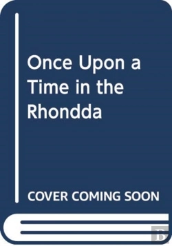 Bertrand.pt - Once Upon A Time In The Rhondda