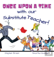 Once Upon A Time With Our Substitute Teacher!