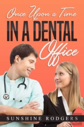 Once Upon A Time...In A Dental Office
