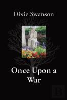Once Upon A War