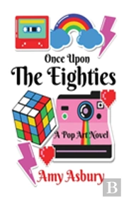 Once Upon The Eighties