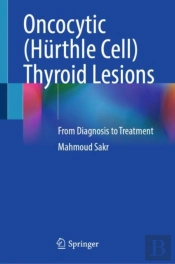 Oncocytic (Hurthle Cell) Thyroid Lesions
