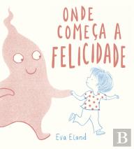 Onde Começa a Felicidade