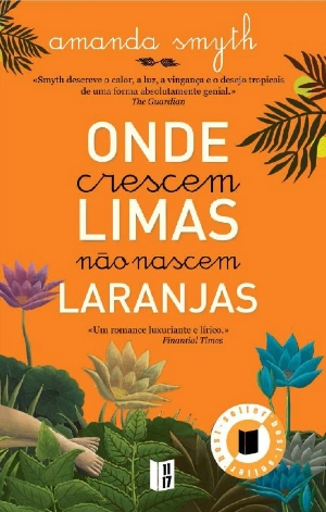 Onde Crescem Limas Não Nascem Laranjas