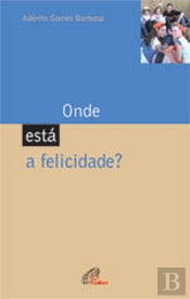 Onde Está a Felicidade?