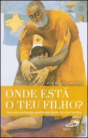 Onde Está o Teu Filho?