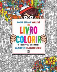 Onde Está o Wally? O Livro para Colorir