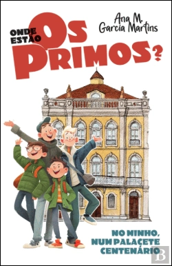 Bertrand.pt - Onde Estão os Primos? No Minho, Num Palacete Centenário