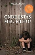 Onde Estás Meu Filho?