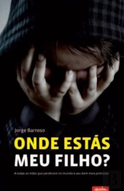 Onde Estás Meu Filho?