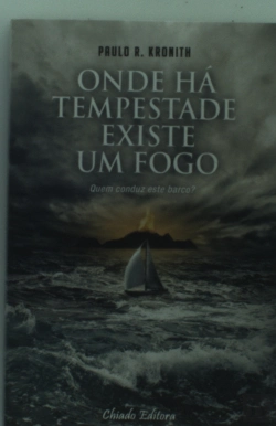 Bertrand.pt - Onde Há Tempestade Existe um Fogo
