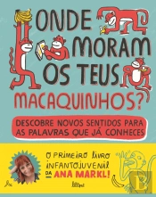 Onde Moram os Teus Macaquinhos?