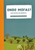 Onde Moras? Uma História de Encontro