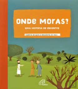 Bertrand.pt - Onde Moras? Uma História de Encontro