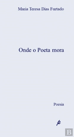 Bertrand.pt - Onde o Poeta Mora 