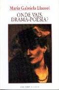 Onde Vais, Drama-Poesia?