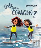 Onde Vive a Coragem?