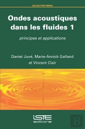 Ondes Acoustiques Dans Les Fluides 1 : Principes Et Applications