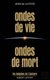 Ondes De Vie, Ondes De Mort