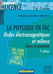 Ondes Électromagnétiques Et Milieux  - 2ème Édition - Cours Et Exercices Corrigés : Cours Et Exercices Corrigés
