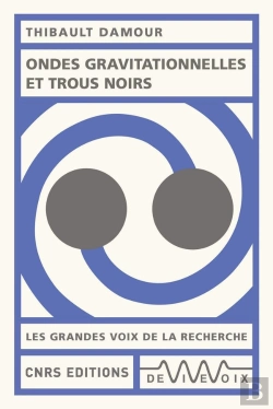 Bertrand.pt - Ondes Gravitationnelles Et Trous Noirs