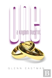 One: A Kingdom Blueprint