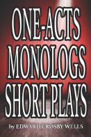 One Acts, Monologs, Short Plays