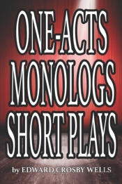 One Acts, Monologs, Short Plays