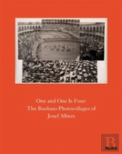 One And One Is Four: The Bauhaus Photocollages Of Josef Albers