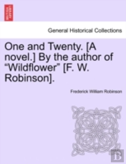 Bertrand.pt - One And Twenty. (A Novel.) By The Author