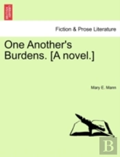 One Another'S Burdens. (A Novel.)