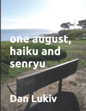 One August, Haiku And Senryu