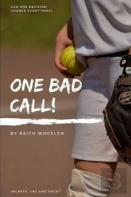 One Bad Call