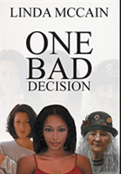 One Bad Decision