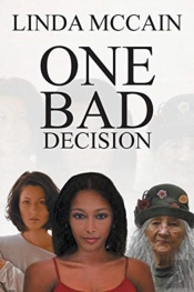 One Bad Decision