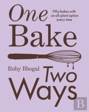 One Bake, Two Ways