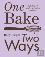 One Bake, Two Ways
