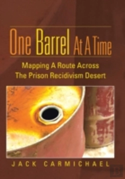 Bertrand.pt - One Barrel At A Time: Mapping A Route Across The Prison Recidivism Desert