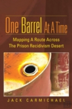 Bertrand.pt - One Barrel At A Time: Mapping A Route Across The Prison Recidivism Desert