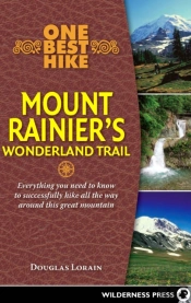 One Best Hike: Mount Rainier'S Wonderland Trail