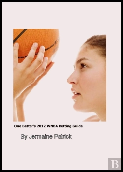 Bertrand.pt - One Bettor'S 2012 Wnba Betting Guide