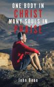 One Body In Christ, Many Souls In Praise