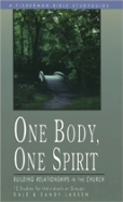One Body, One Spirit: Building Relationships In The Church