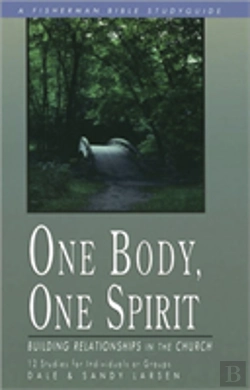 Bertrand.pt - One Body, One Spirit: Building Relationships In The Church
