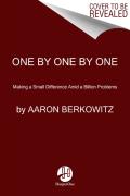 One By One By One